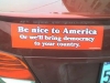 be nice to america or we will bring democracy to ur country