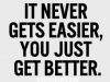 It+never+gets+easier