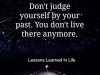 dont judge yourself by your past