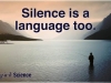 silence is a language too