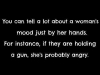 a woman wt gun is probably angry