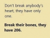 dont break heart, break bones