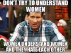 dont try to understand women