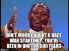 dont worry about a race war