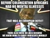 europeand brought mental illness to africa