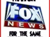 i dont watch fox news