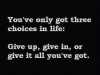 3 Choices in Life