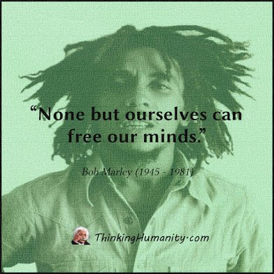 bob marley none but ourselves can free our mind
