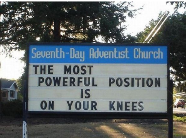 most powerful position is on your knees
