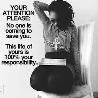 your life is your responsibility