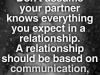 best-love-quotes-Dont-assume-your-partner-knows-everything-you-expect-in-a-relationship