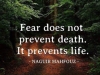 fear does not not prevent death