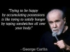 george carlin on happiness