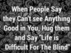 life is difficult for the blind