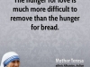 mother-teresa-leader-quote-the-hunger-for-love-is-much-more-difficult-to-remove-than