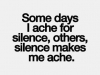 sometimes i ache for silence