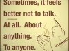 sometimes it is better not to say anything